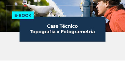 Case Técnico | Topografia x Fotogrametria