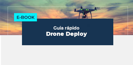 Ebook: Guia Rápido - Drone Deploy