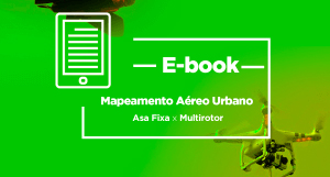 E-book | Mapeamento Aéreo Urbano: Resultados com Multirotor e Asa Fixa